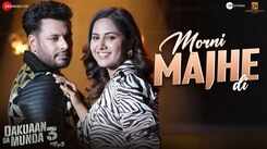 Dakuaan Da Munda 3 | Song - Morni Majhe Di
